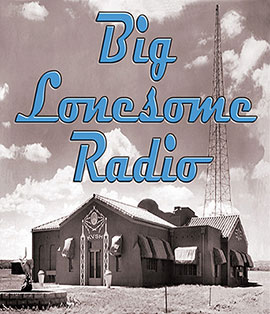 Big Lonesome Radio - Episode 93