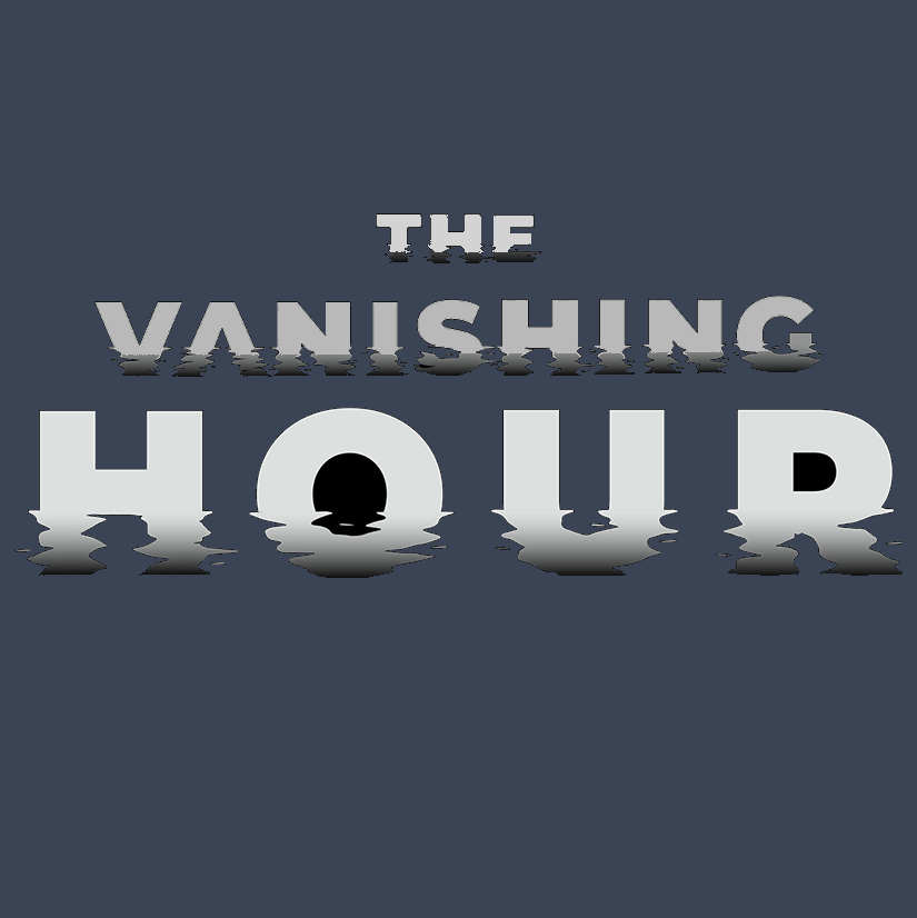The Vanishing Hour